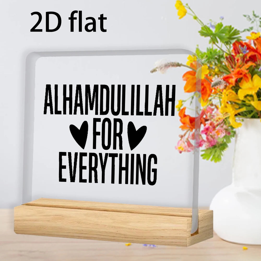 2D Flat, Islamic Inspirational "Alhamdulillah for Everything" Centerpiece - Clear Acrylic Tabletop Decor,Perfect for Ramadan