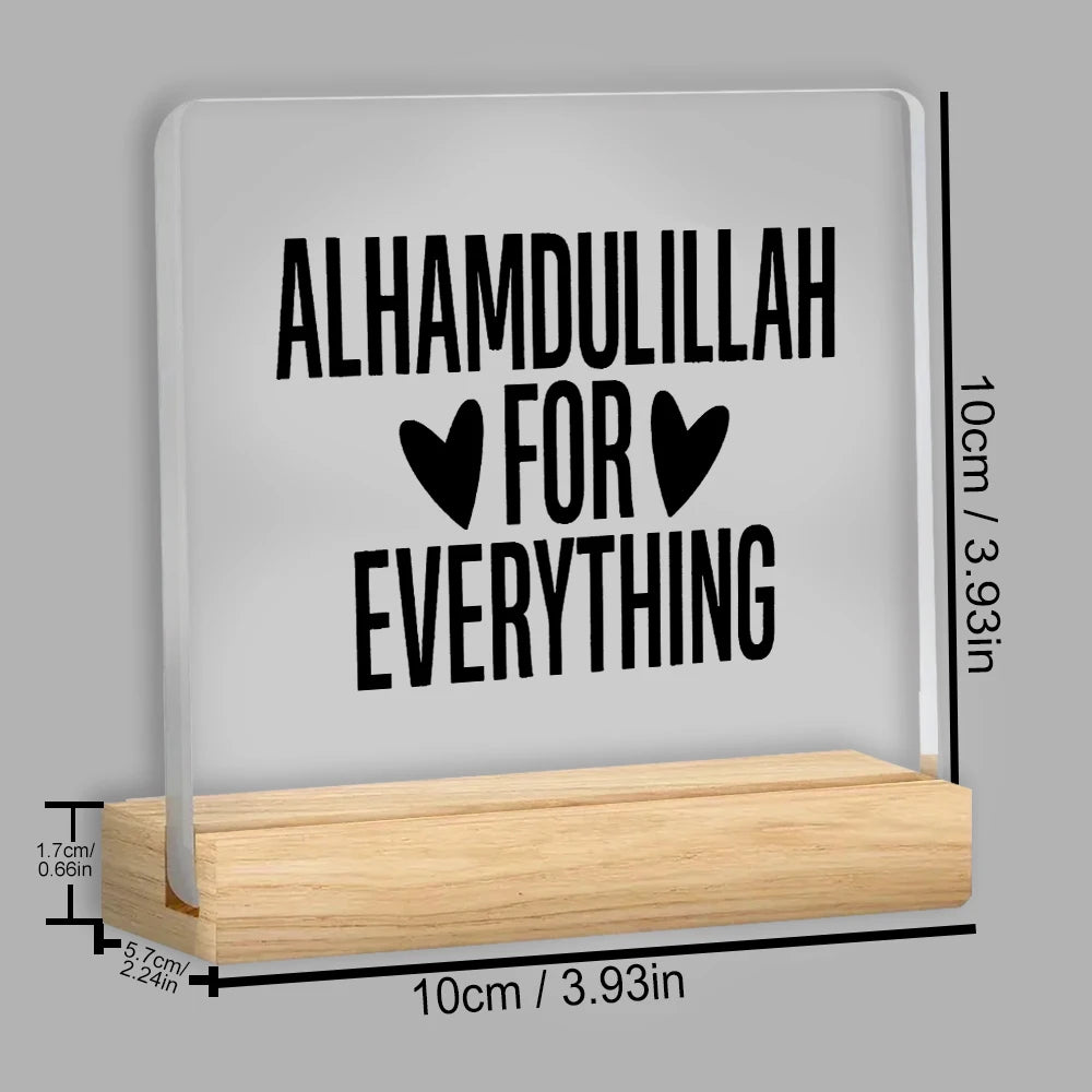 2D Flat, Islamic Inspirational "Alhamdulillah for Everything" Centerpiece - Clear Acrylic Tabletop Decor,Perfect for Ramadan