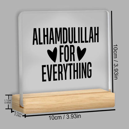 2D Flat, Islamic Inspirational "Alhamdulillah for Everything" Centerpiece - Clear Acrylic Tabletop Decor,Perfect for Ramadan