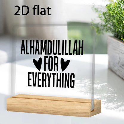 2D Flat, Islamic Inspirational "Alhamdulillah for Everything" Centerpiece - Clear Acrylic Tabletop Decor,Perfect for Ramadan